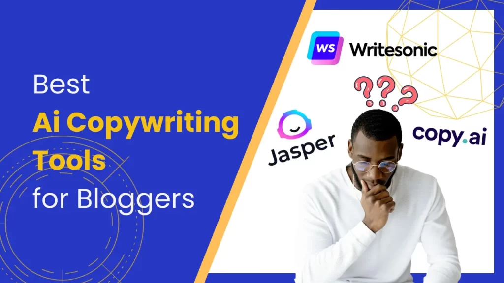 Best AI Copywriting For Bloggers
